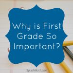 why is first grade important