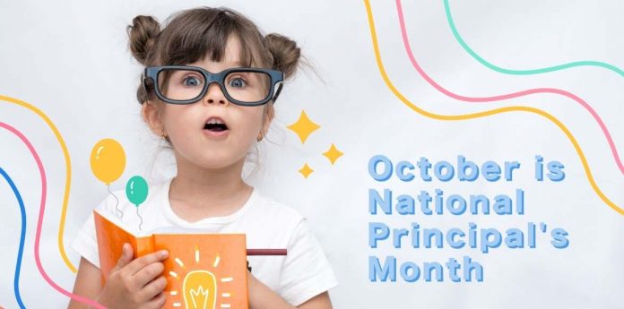 October is National principals month for 2021!