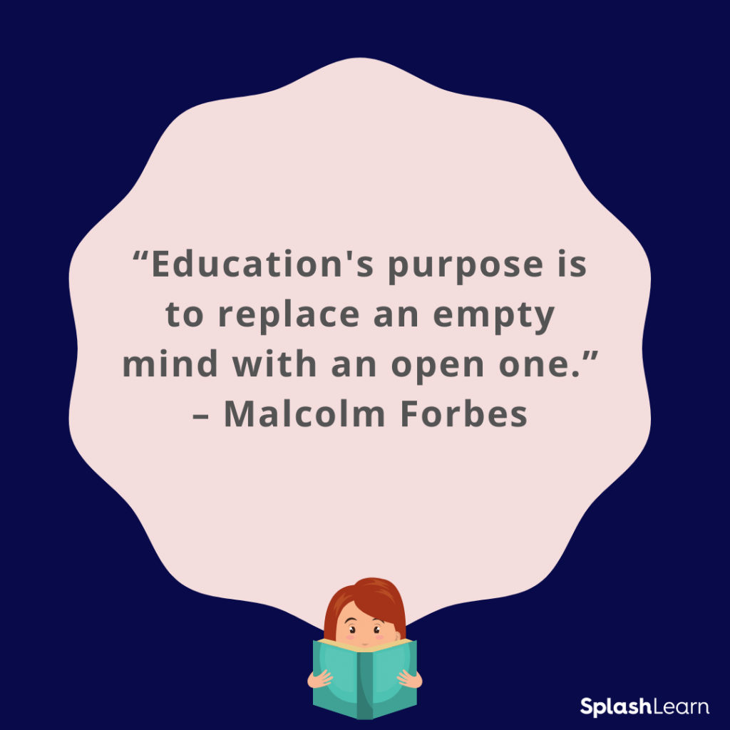 Image of quote - “Education's purpose is to replace an empty mind with an open one.”– Malcolm Forbes