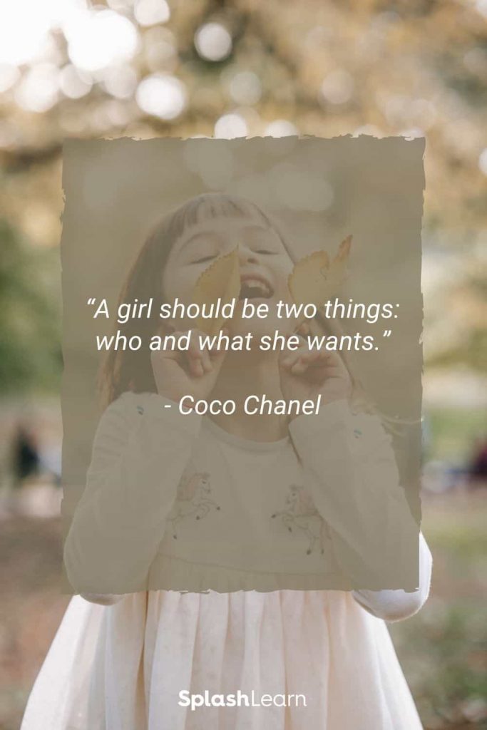 Image of quotes for little girls A girl should be two things who and what she wants Coco Chanel
