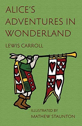 Cover of Alice in Wonderland by Lewis Carroll illustrated by Matthew Staunton