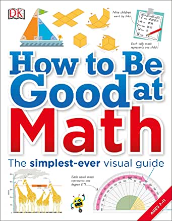 Cover of How to Be Good at Math: Your Brilliant Brain and How to Train It 