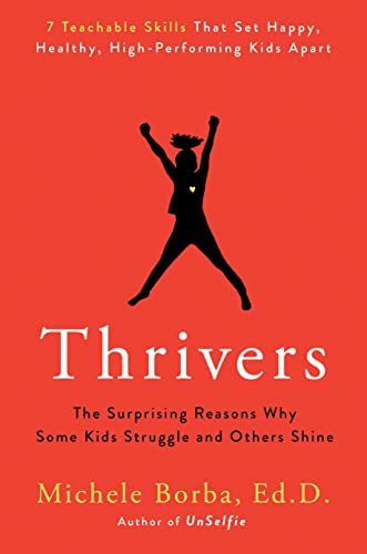 thrivers How To Raise Successful People Simple Lessons for Radical Results