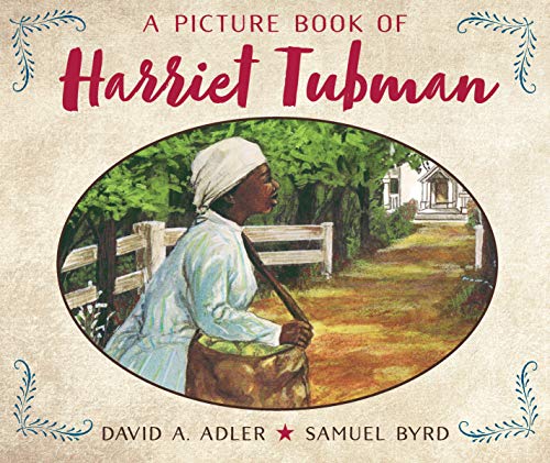 apicturebookofharriettubmanbydavidaadler Cover of a picture book by Harriet Tubman