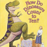 how-do-dinosaurs-count-to-ten-by-jane-yolen