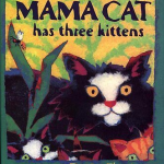 mama-cat-has-three-kittens-by-denise-fleming