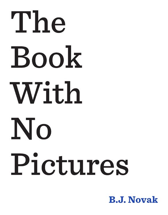 Cover of The Book with No Pictures by B.J. Novak