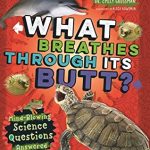 what-breathes-through-its-butt-mind-blowing-science-questions-answered-by-dr-emily-grossman