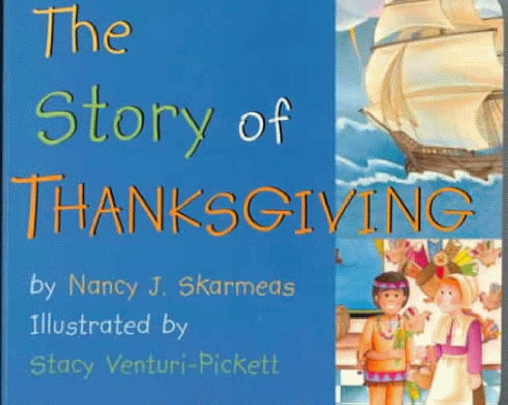 Book cover of The Story of Thanksgiving by Nancy J Skarmeas