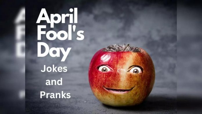 An april fool joke and Pranks