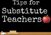 Tips for substitute teacher written on board