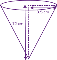 A cone with radius 3.5 cm and height 12 cm A cone with radius 3.5 cm and height 12 cm