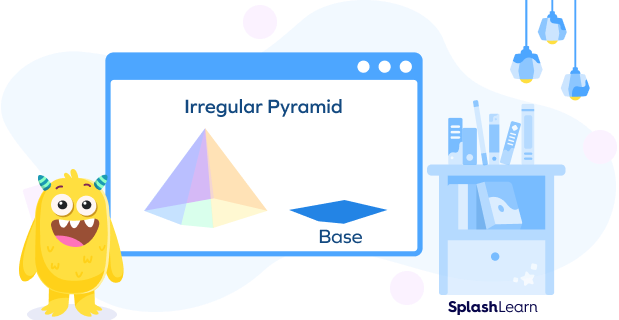 Irregular Pyramid
