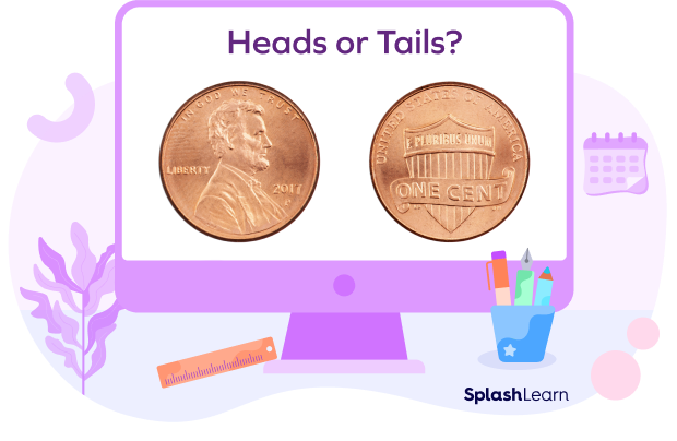 Heads or tails Heads or tails